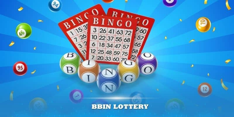 BBin Lottery - Nhà Cung Cấp Tựa Game Xổ Số Trực Tuyến Hàng Đầu